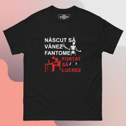 Tricou Nascut Sa Vanez Fantome